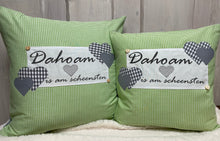 Lade das Bild in den Galerie-Viewer, Landhausstil Kissenhülle, Kissenbezug, Landhaus Kissen, Dekokissen *Dahoam is am scheensten* grün/grau