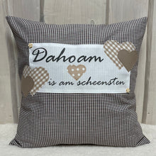 Lade das Bild in den Galerie-Viewer, Landhausstil Kissenhülle, Kissenbezug, Landhaus Kissen, Dekokissen*Dahoam is am scheensten* Braun