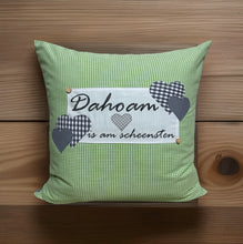 Lade das Bild in den Galerie-Viewer, Landhausstil Kissenhülle, Kissenbezug, Landhaus Kissen, Dekokissen *Dahoam is am scheensten* grün/grau