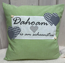 Lade das Bild in den Galerie-Viewer, Landhausstil Kissenhülle, Kissenbezug, Landhaus Kissen, Dekokissen *Dahoam is am scheensten* grün/grau