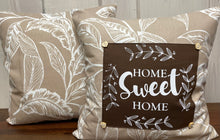 Lade das Bild in den Galerie-Viewer, Landhausstil Kissenhülle * Kissenbezug * Dekokissen „ Home Sweet Home „ beige/braun