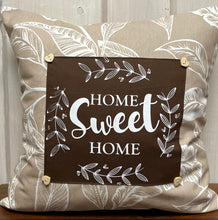 Lade das Bild in den Galerie-Viewer, Landhausstil Kissenhülle * Kissenbezug * Dekokissen „ Home Sweet Home „ beige/braun