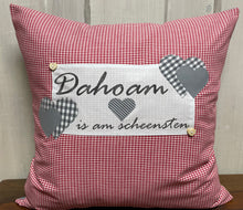 Lade das Bild in den Galerie-Viewer, Landhausstil Kissenhülle, Kissenbezug, Landhaus Kissen, Dekokissen*Dahoam is am scheensten* rot/grau