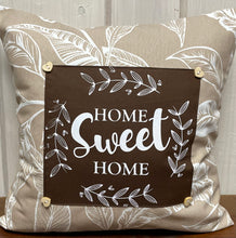 Lade das Bild in den Galerie-Viewer, Landhausstil Kissenhülle * Kissenbezug * Dekokissen „ Home Sweet Home „ beige/braun